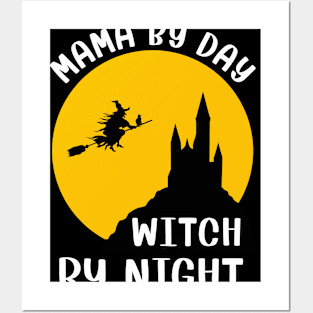 Funny Halloween Gift for Women Mama By Day Witch By Night Posters and Art